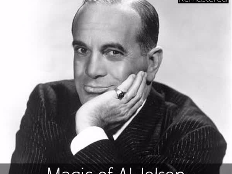 Magic Of Al Jolson (Digitally Remastered)