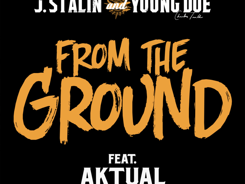From The Ground (feat. Aktual) (Single)