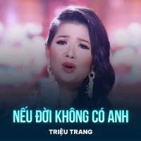Nếu Đời Không Có Anh (Single)