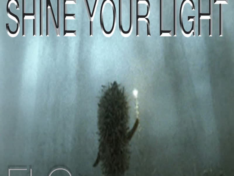 Shine Your Light (Single)