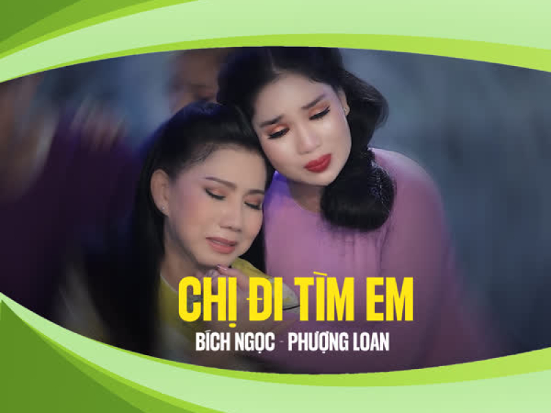 Chị Đi Tìm Em (Single)
