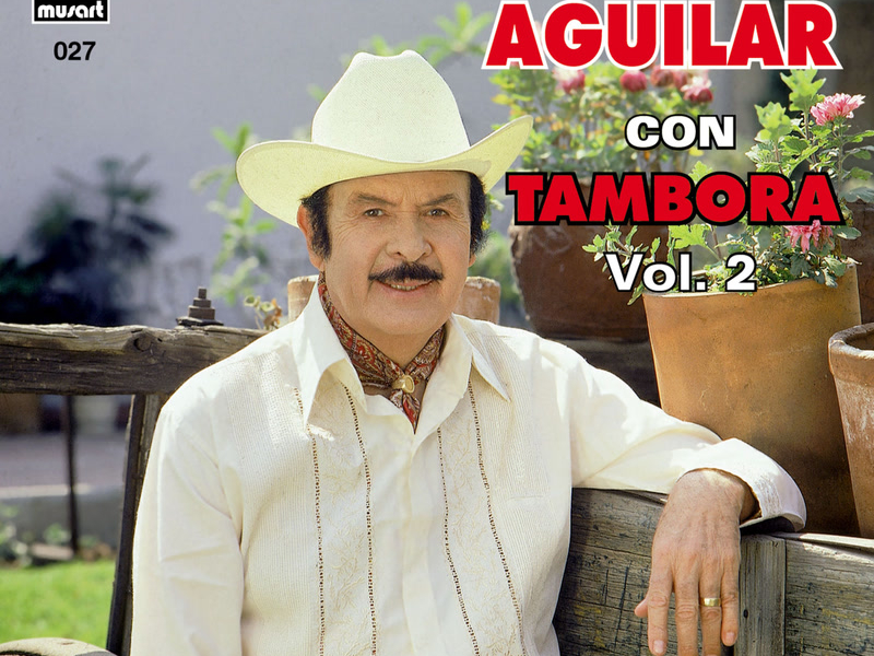 Antonio Aguilar Con Tambora, Vol. 2