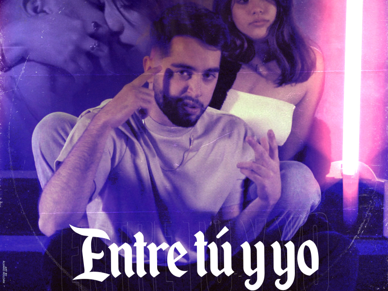 Entre Tú y Yo (Single)