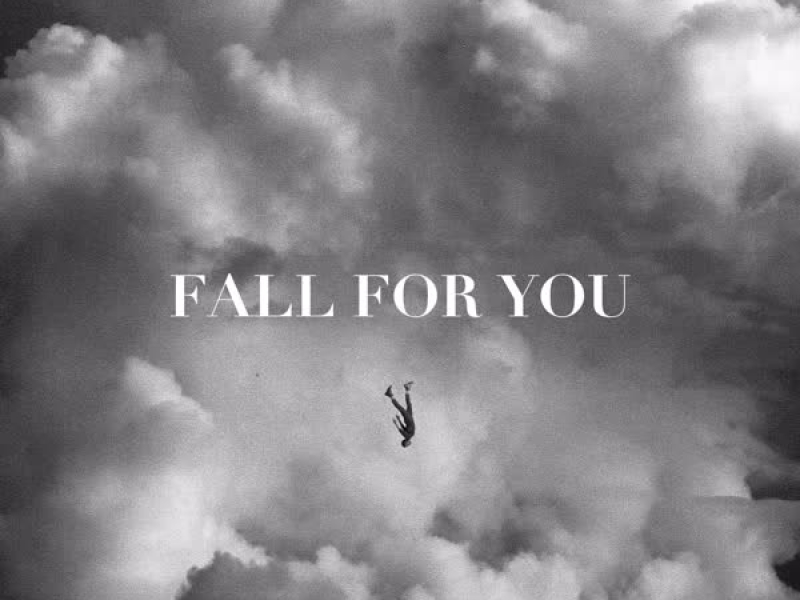 Fall For You (Single)