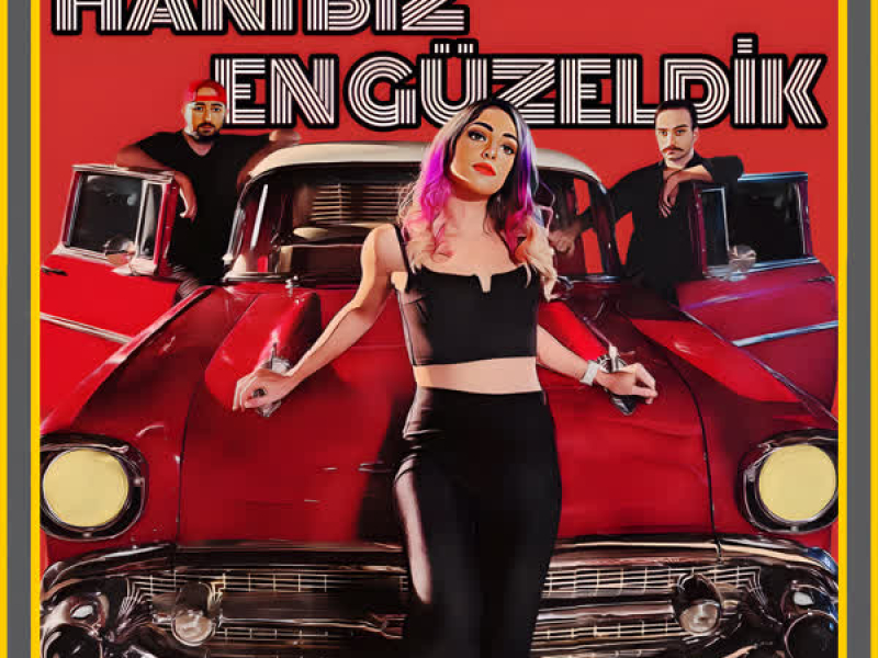 Hani Biz En Güzeldik (Single)