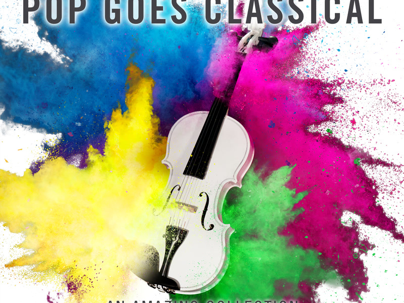 Pop Goes Classical