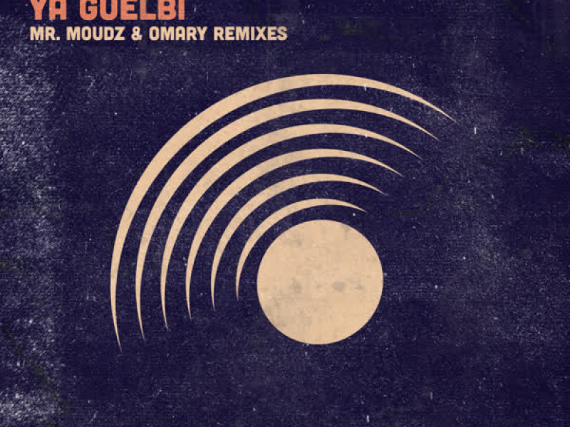 Ya Guelbi (Remixes) (EP)