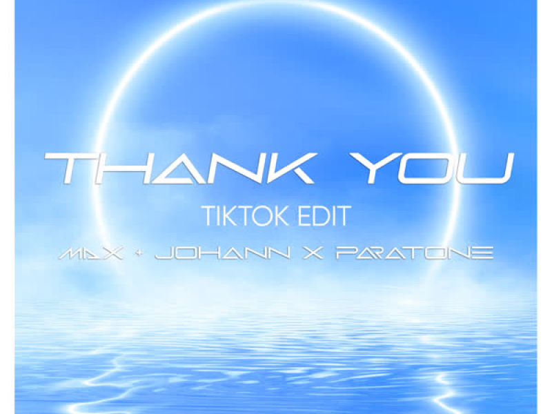 Thank You (TikTok Edit) (Single)