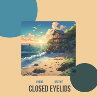 Closed Eyelids (feat. GreekFi) (Single)
