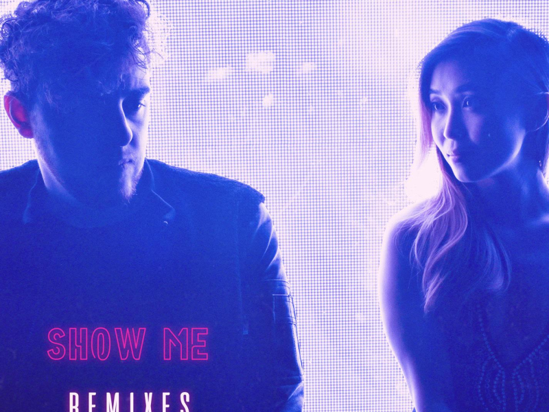 Show Me (Remixes) (Single)