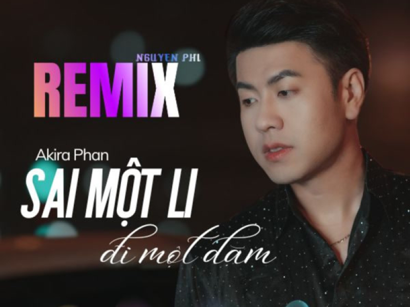 Sai Một Li Đi Một Dặm (Remix) (Single)
