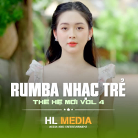 Nhạc Trẻ Rumba Thế Hệ Mới (Rumba) [Vol.4]