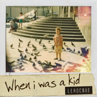 When I Was a Kid (Single)