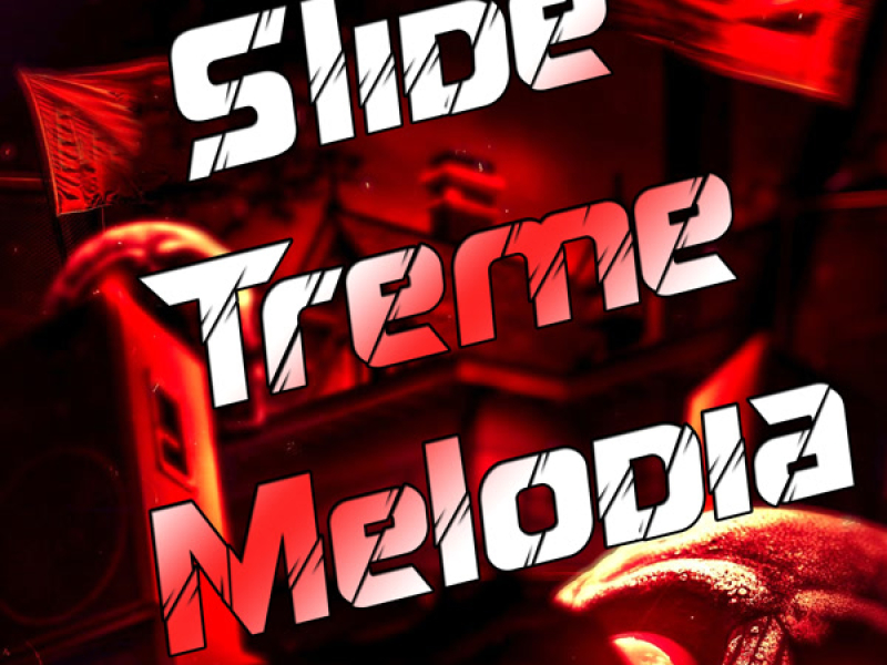 Slide Treme Melodia (Single)