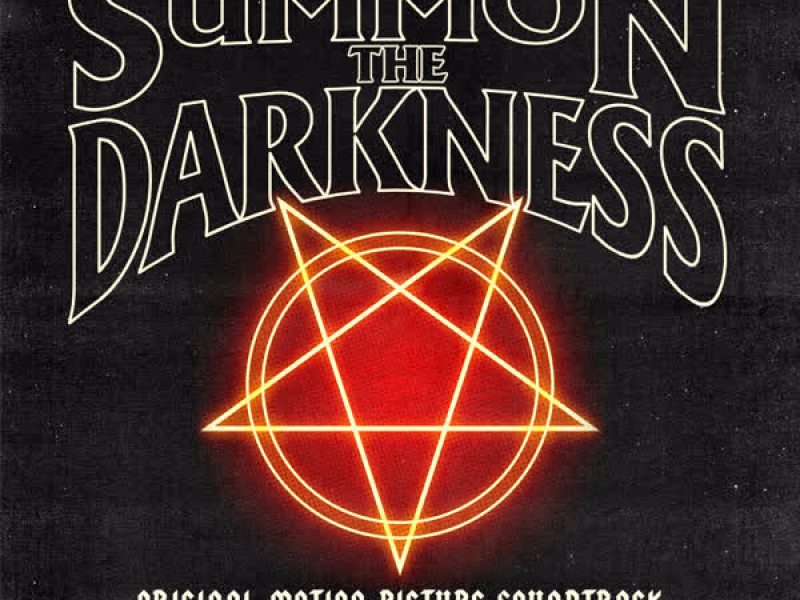 We Summon the Darkness (Original Motion Picture Soundtrack)