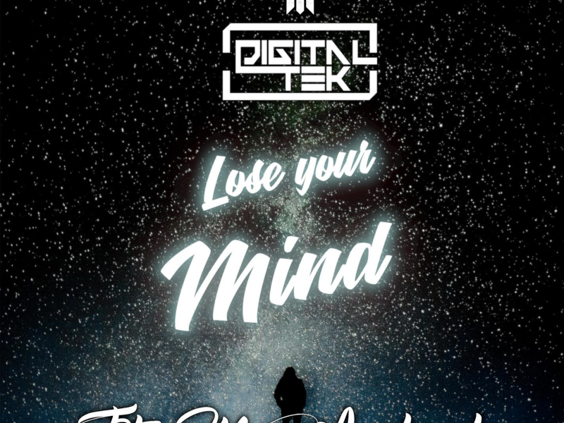 Lose Your Mind (feat. MissJudged) (Single)