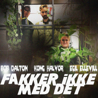 Fakker Ikke Med Det (Single)