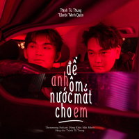 Để Anh Ôm Nước Mắt Cho Em (Single)