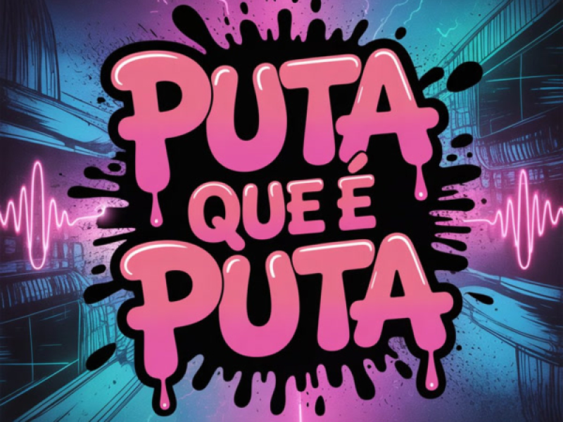 Puta que é Puta (Single)