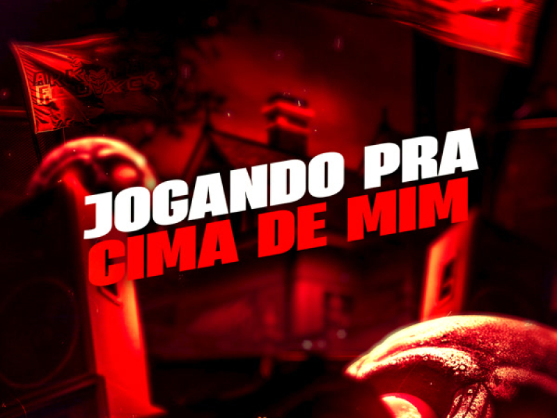 Jogando Pra Cima de Mim (Single)