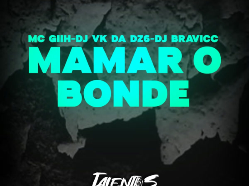 MAMAR O BONDE (Single)