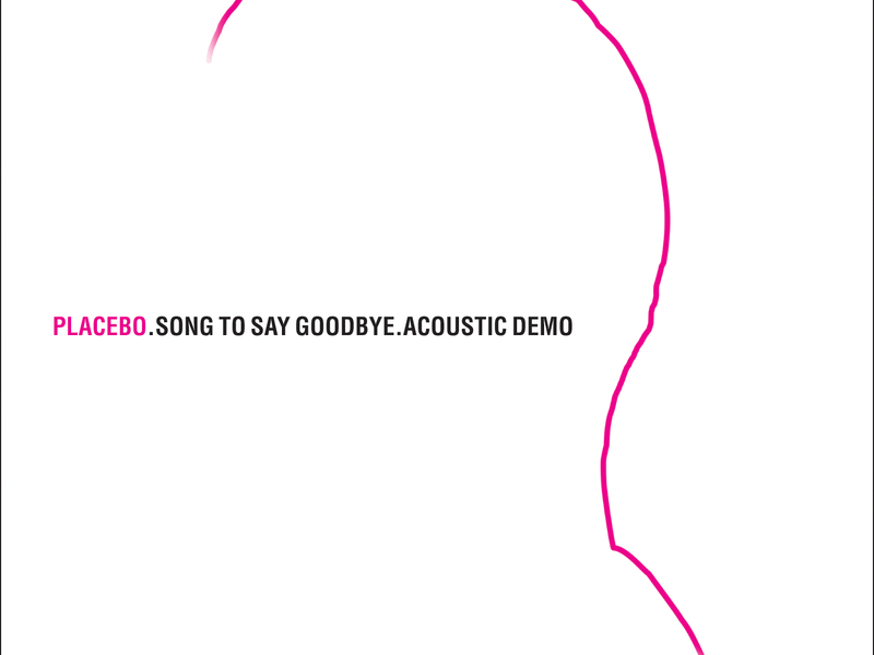 Song To Say Goodbye (Acoustic Demo) (Single)