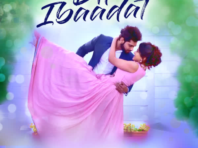 Dil Ibaadat (Single)