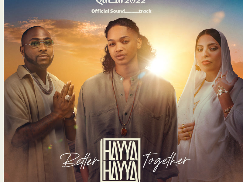 Hayya Hayya (Better Together) (Spanish Version) (Music from the FIFA World Cup Qatar 2022 Official Soundtrack) (Single)