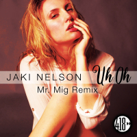 Uh Oh (Mr. Mig Remix) (Single)