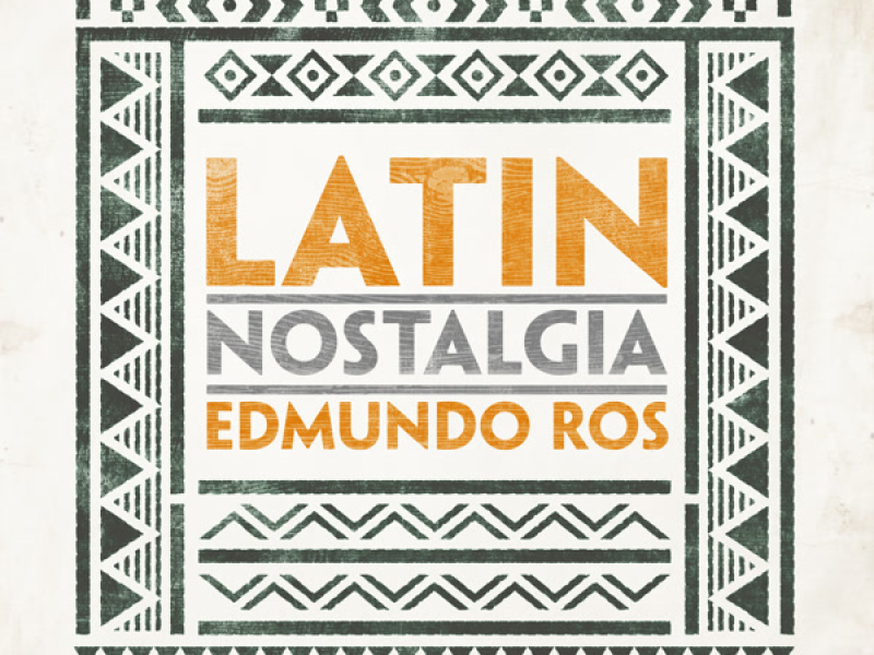 Latin Nostalgia