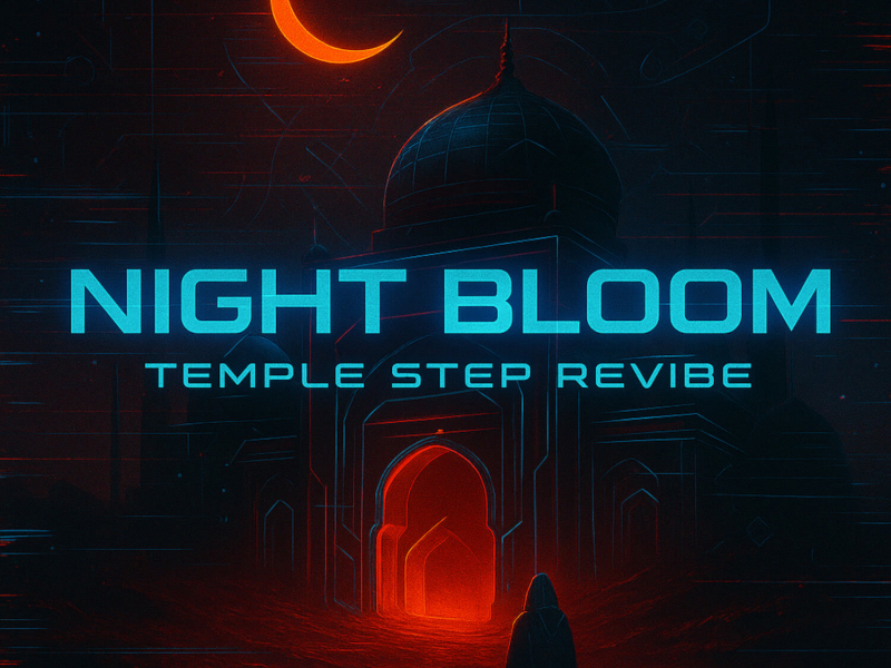 Night Bloom (Temple Step Revibe) (Single)