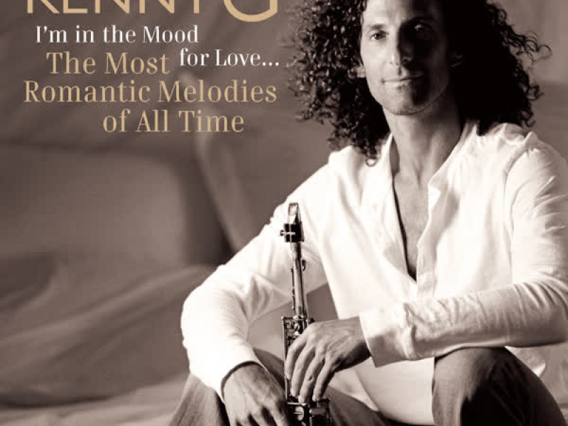 I'm In The Mood For Love ... The Most Romantic Melodies Of All Time