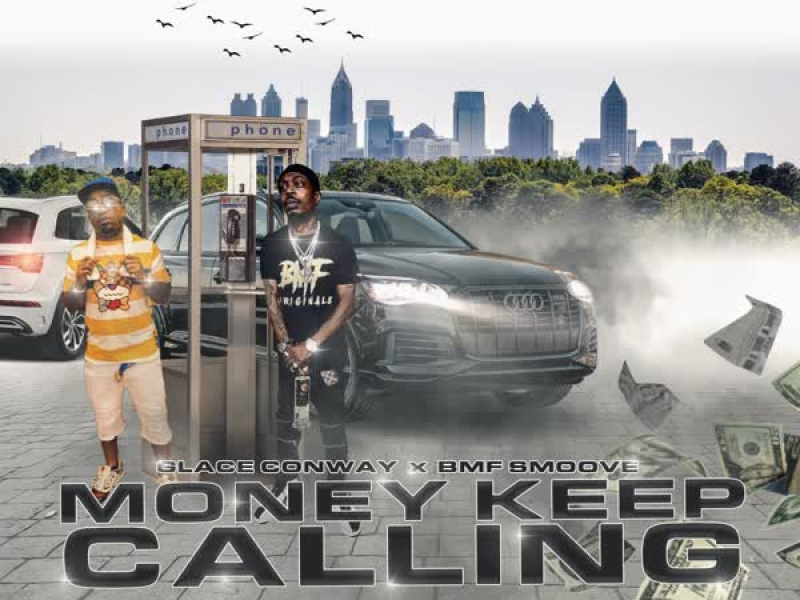 Money Keep Calling (feat. BMF Smoove) (Single)