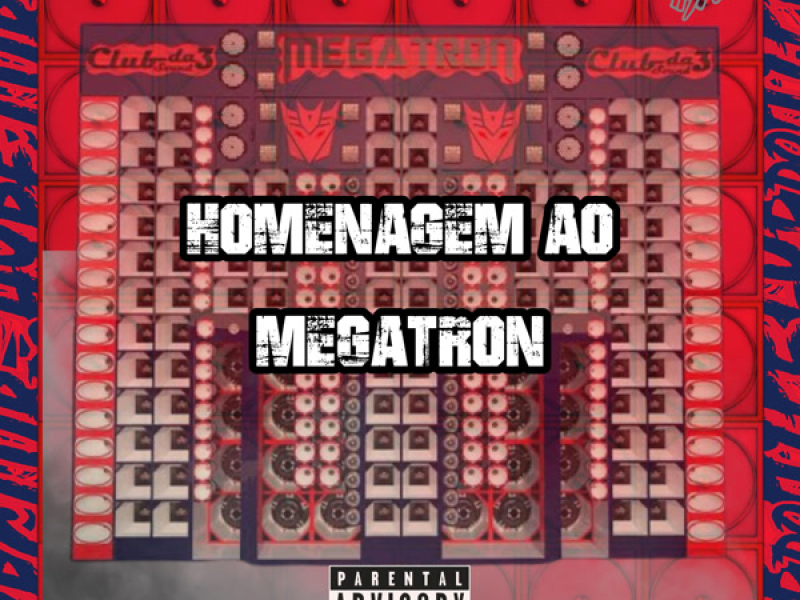 HOMENAGEM AO MEGATRON (Single)