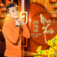 Anh Cho Em Mùa Xuân (Remix) (Single)