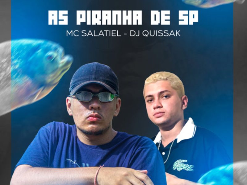 AS PIRANHA DE SP (Single)