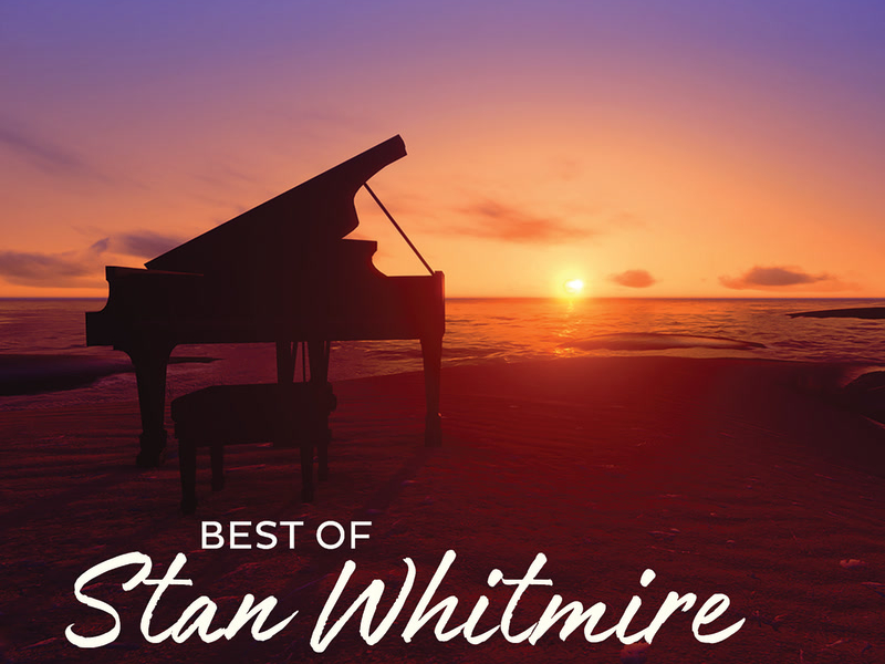 Best Of Stan Whitmire: Hymns And Gospel Favorites