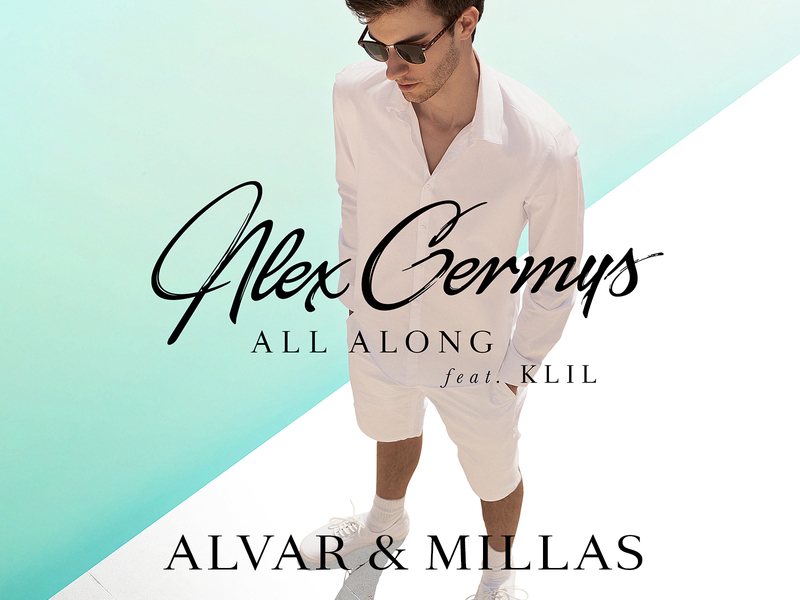 All Along (Alvar & Millas Remix) (Single)