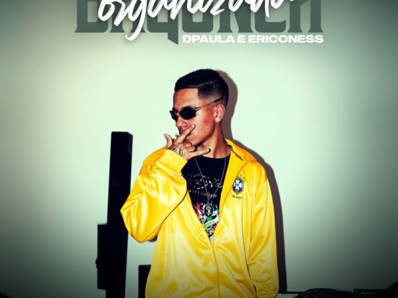 BAGUNÇA ORGANIZADA (Single)