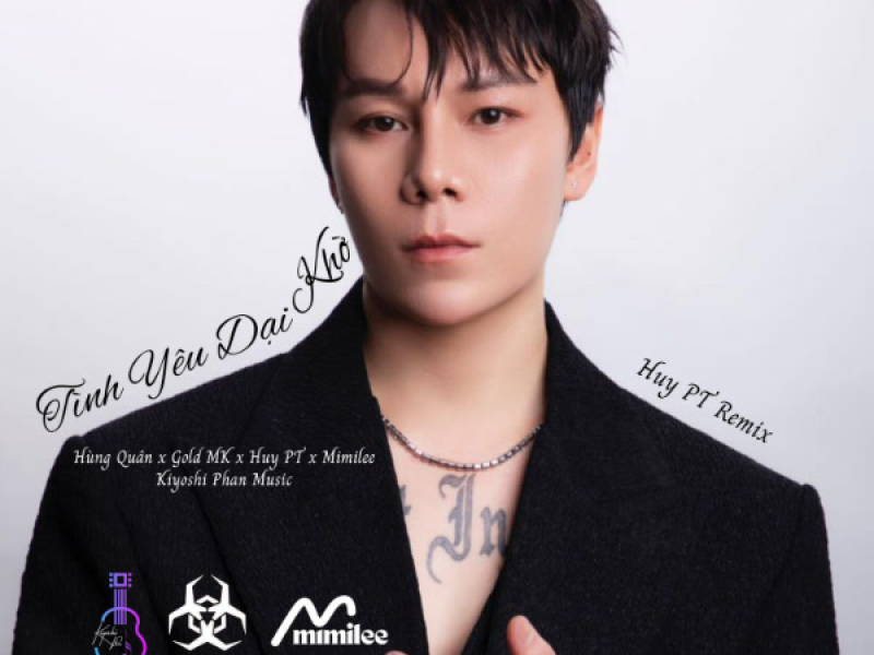 Tình Yêu Dại Khờ (Huy PT x Mimilee Remix) (Single)