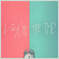 Look at the Time (Single)