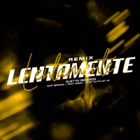 LENTAMENTE (Remix) (Single)