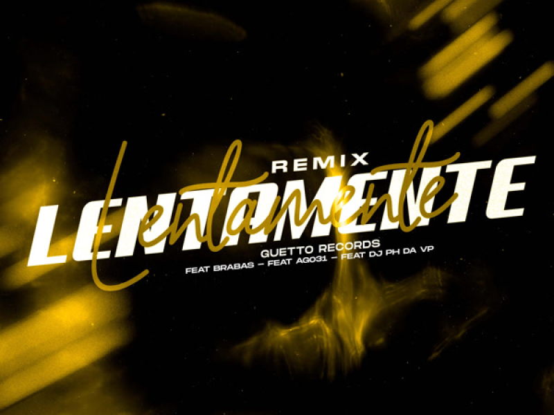 LENTAMENTE (Remix) (Single)