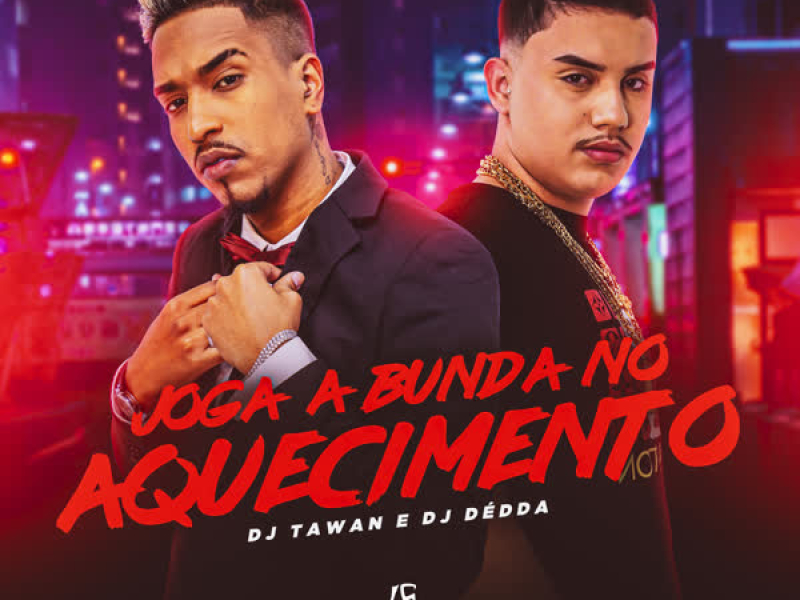 Joga a Bunda No Aquecimento (Single)