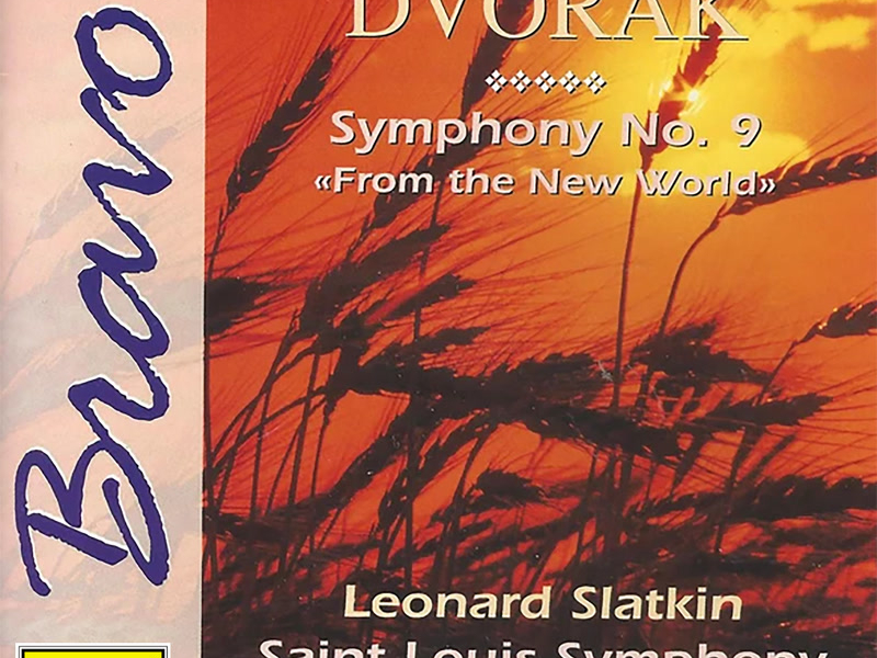 Dvořák: Symphony No. 9 in E Minor, Op. 95, B. 178 