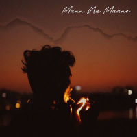 Mann Na Maane (Single)