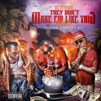 They Don't Make Em Like This (feat. Playa Fly & Mjg) (Single)
