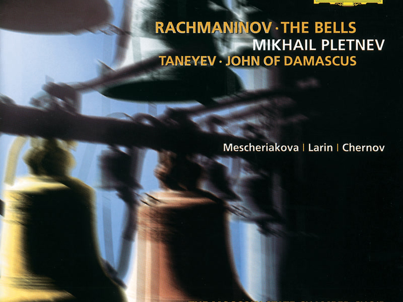 Rachmaninov: The Bells / Taneyev: John of Damascus
