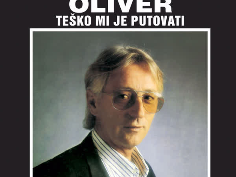 Teško Mi Je Putovati