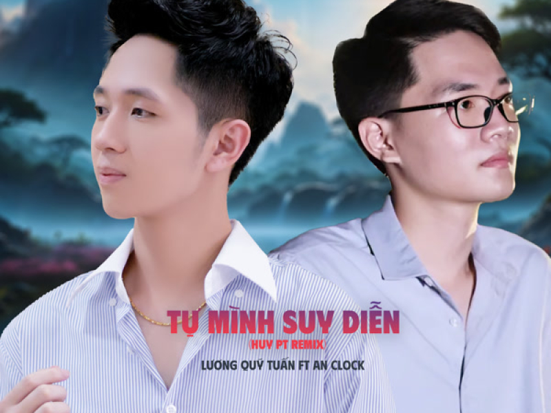 Tự Mình Suy Diễn (Huy PT Remix) (Single)